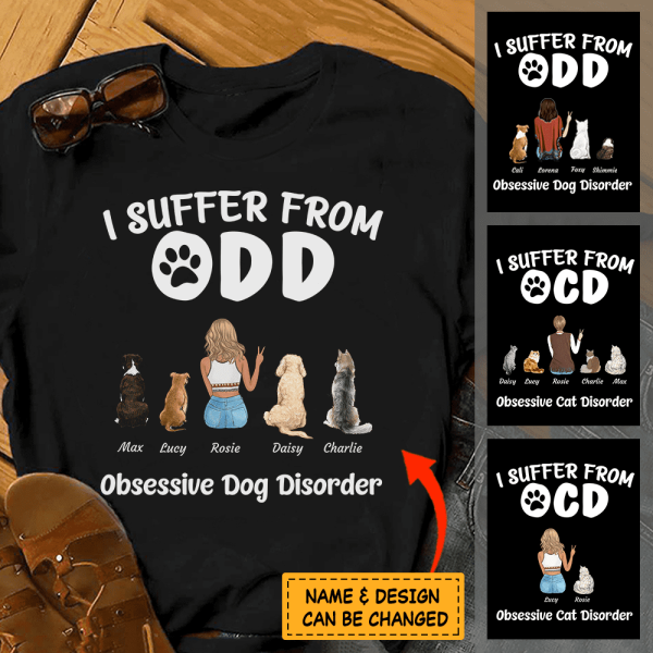 I suffer from Obsessive Cat/Dog Disorder personalized T-Shirt TS-GH144