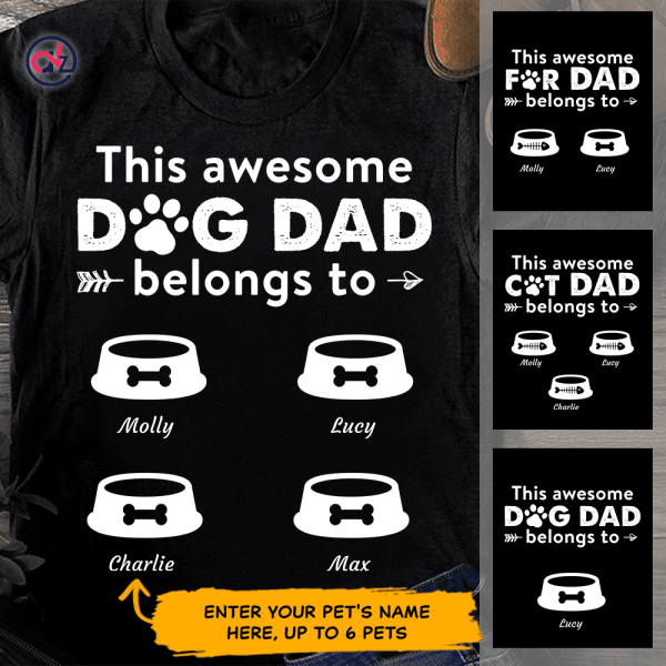 "This Awesome Dog Dad Belongs To" name personalized T-Shirt TS-HR55