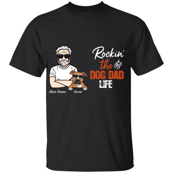 Rockin' the dog/cat dad life personalized T-Shirt TS-TU173