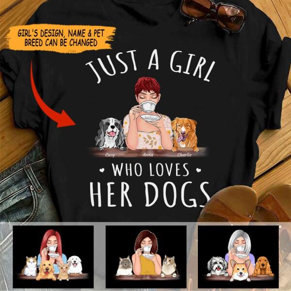 Just A Girl Who Loves Her Dogs/Cats girl and dog, cat personalized T-Shirt TS-HR95