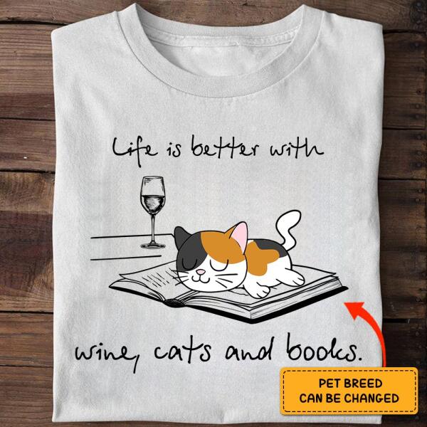 Life is better cat personalized cat T-Shirt TS-TU179