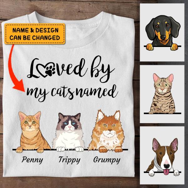 Loved by my cats/dogs named personalized T-Shirt TS-TU182