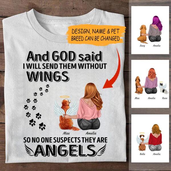 And god said I will send them without wings - girl, dogs and cats personalized T-Shirt TS-TU185