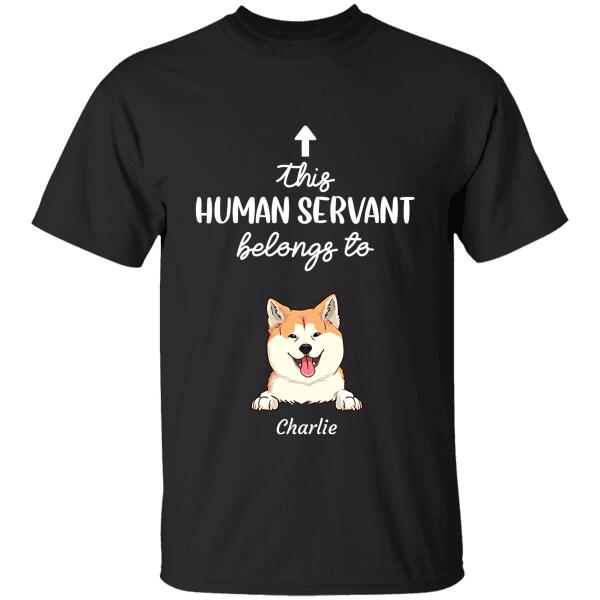 This Human Servant Belongs To dog, cat personalized T-Shirt TS-HR132