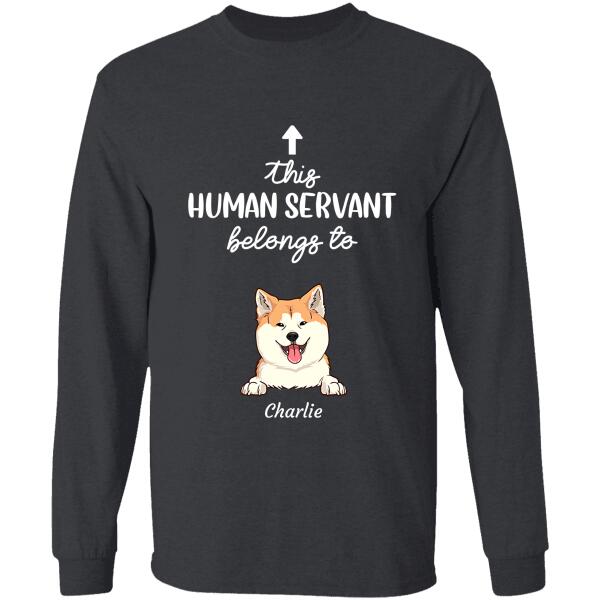 This Human Servant Belongs To dog, cat personalized T-Shirt TS-HR132