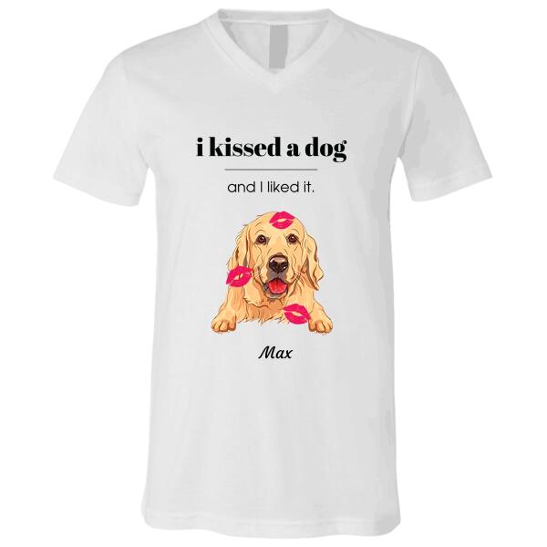 "I kissed a dog and I like it" personalized T-Shirt