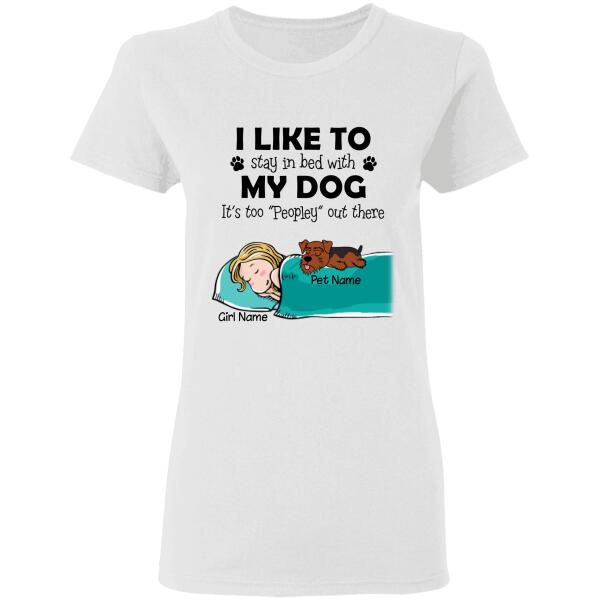 I like to stay in bed with my dog/cat - girl, dogs and cats personalized T-Shirt TS-TU189