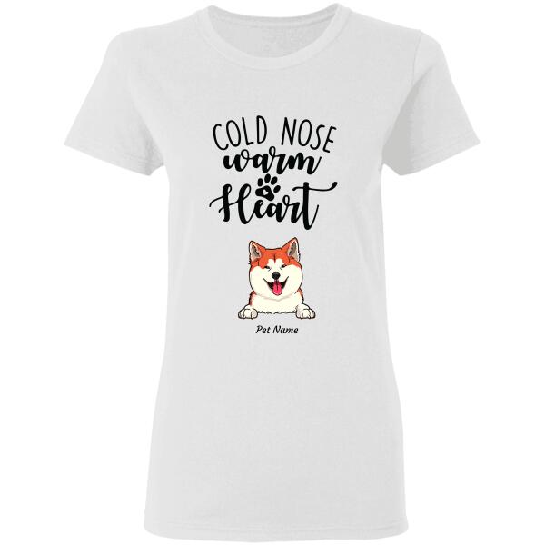 "Cold Nose, Warm Heart" dog personalized T-Shirt
