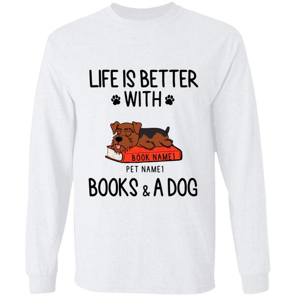 Life is better with books and dogs - dog, cat personalized T-Shirt TS-GH161