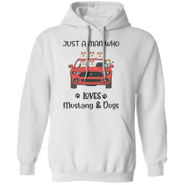 "Just A Man Loves Mustang & Dogs" man and dog personalized T-Shirt