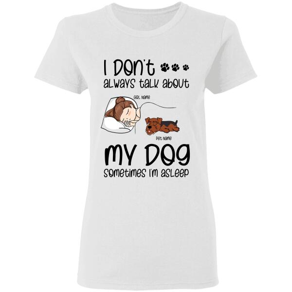 I don't always talk about dogs personalized T-Shirt TS-GH154
