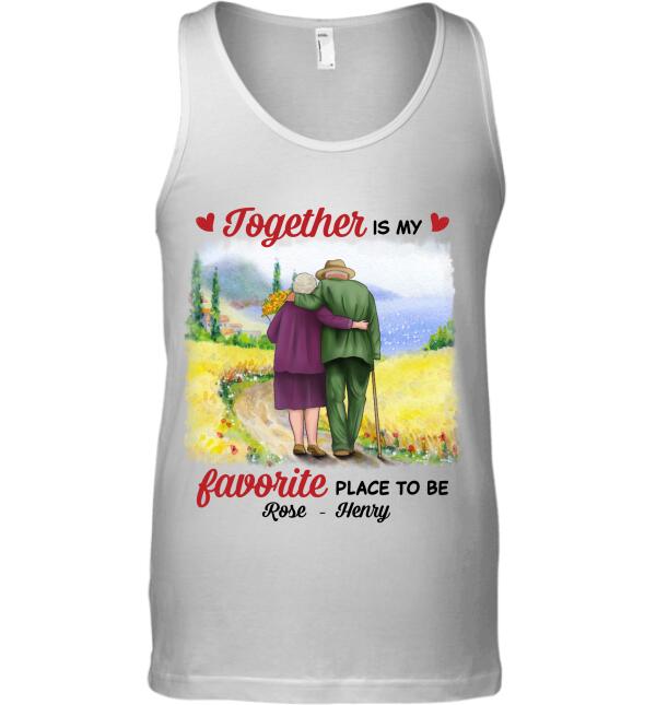 Together is my favorite place to be Couples personalized T-Shirt TS-TU160