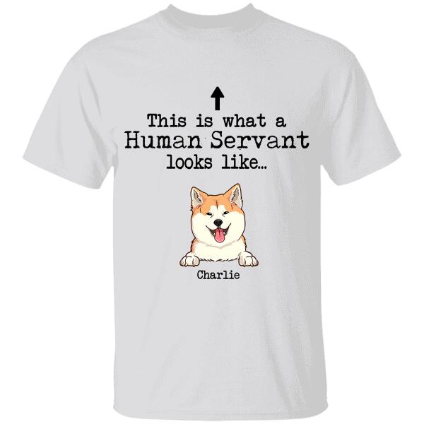 Funny Human Servant dog, cat personalized T-Shirt TS-HR122