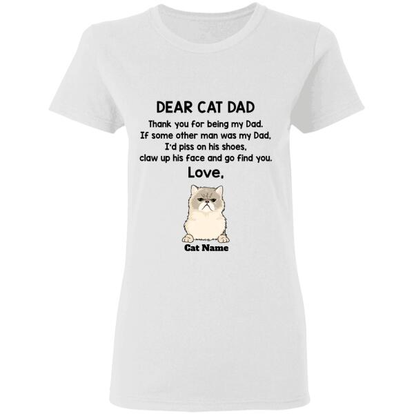 Dear cat dad, thank you for being my dad personalized cat T-Shirt