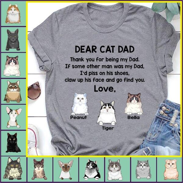 Dear cat dad, thank you for being my dad personalized cat T-Shirt