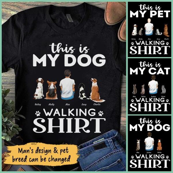 "This is my Dog walking shirt" man & dog, cat personalized T-shirt