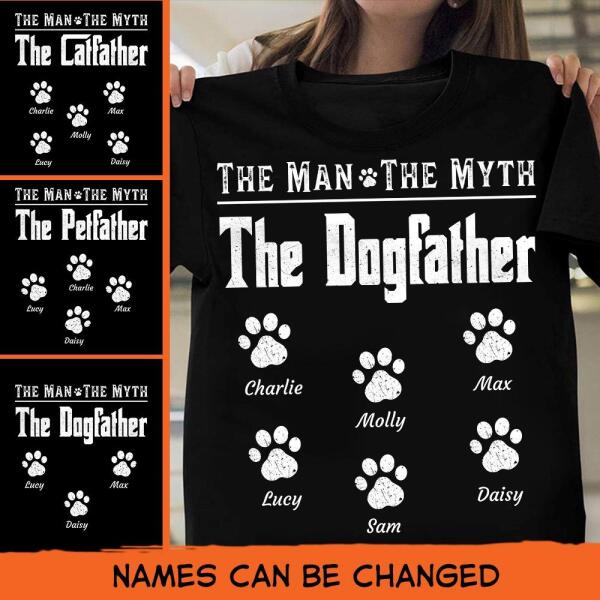 "The Man The Myth The Dogfather" name personalized T-shirt