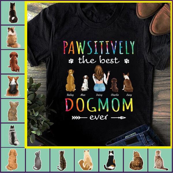 "Pawsitively the best dog/cat mom ever" personalized T-Shirt