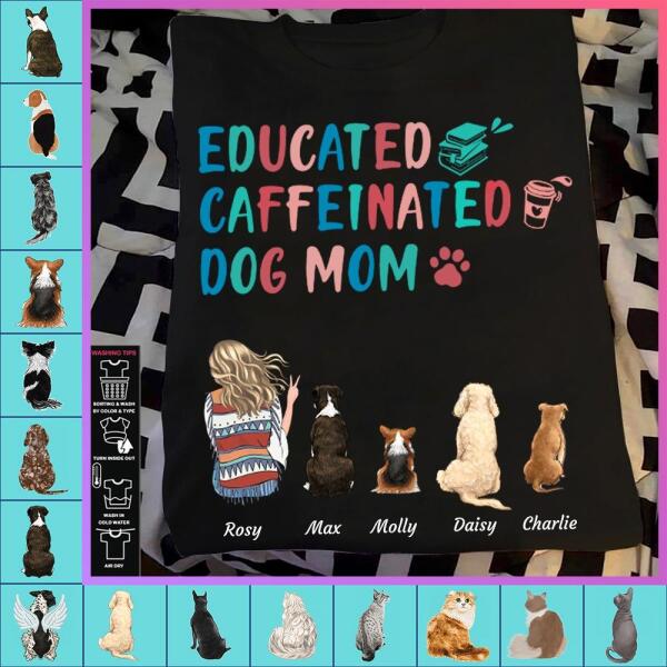 "Educated Caffeinated Dog/Cat Mom" personalized T-Shirt