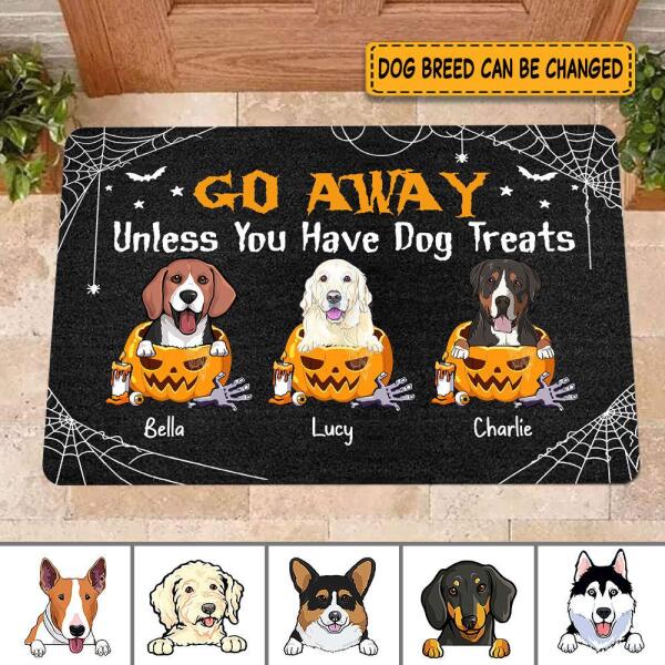 Go away Unless you have Dog Treat personalized Dog Doormat DM-TU06