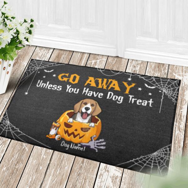 Go away Unless you have Dog Treat personalized Dog Doormat DM-TU06