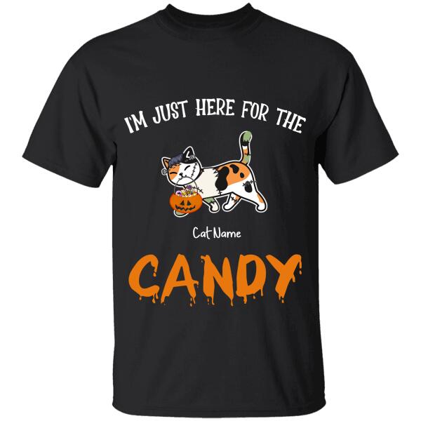 I'm just here for the Candy Halloween personalized T-Shirt TS-TU207
