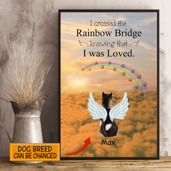 I Crossed the Rainbow Bridge Personalized Dog In Heaven Poster CP-TU27