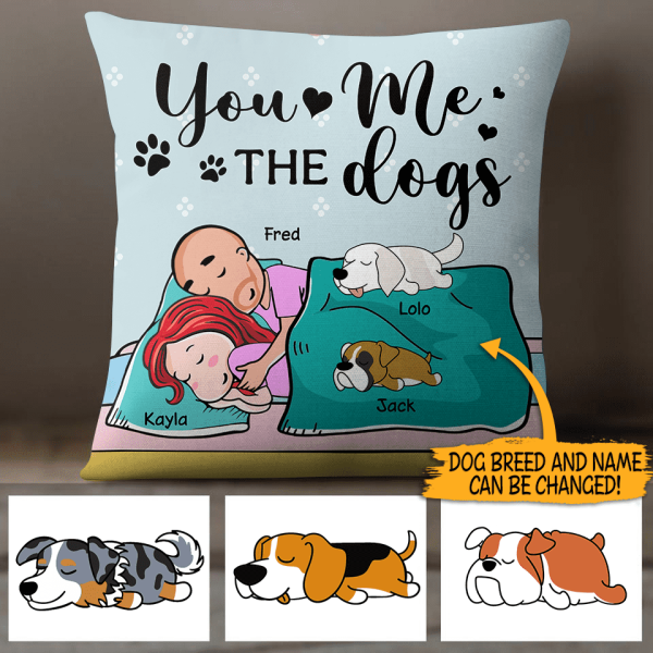 You me and the dogs Personalized Dog Pillow PL-GH04