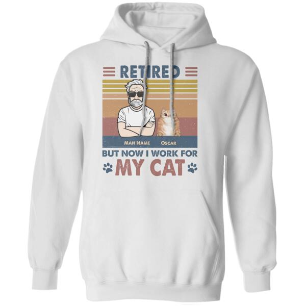 Retired But Now I Work For My Cats Personalized Cat T-Shirt TS-TU238