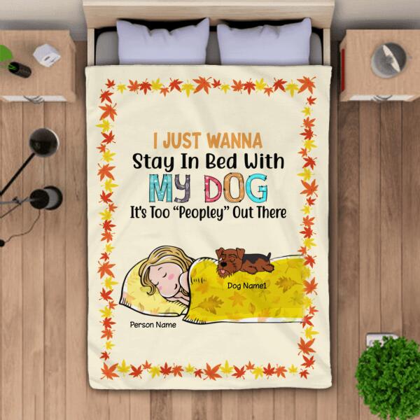 I just wanna stay in bed with my dog Personalized Dog Blanket BK-GH05