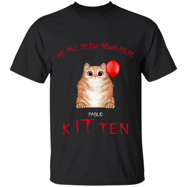 We All Meow Down Here Personalized Cat T-Shirt TS-HR175