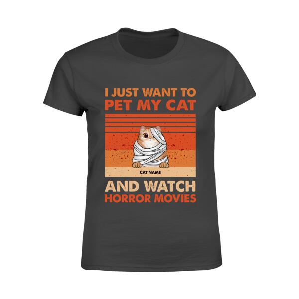 I Just Want To Pet My Cat Personalized T-Shirt TS-TU241