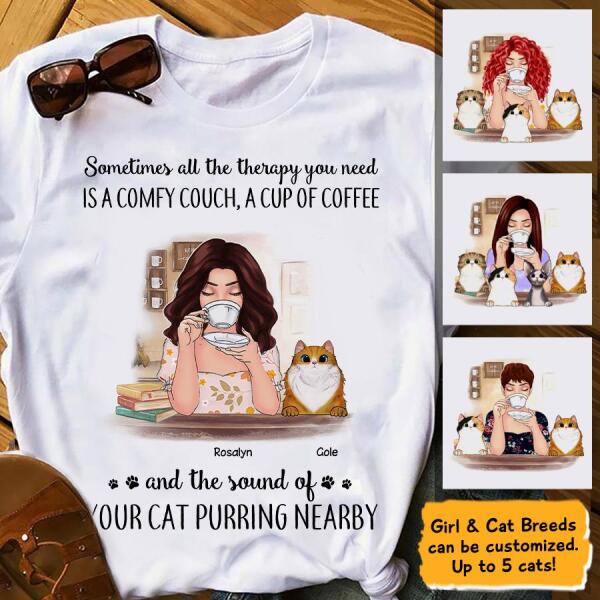 All The Therapy You Need Is A Comfy Couch, A Cup Of Coffee And A Cat Personalized T-shirt TS-NB54
