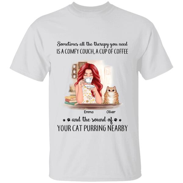 All The Therapy You Need Is A Comfy Couch, A Cup Of Coffee And A Cat Personalized T-shirt TS-NB54