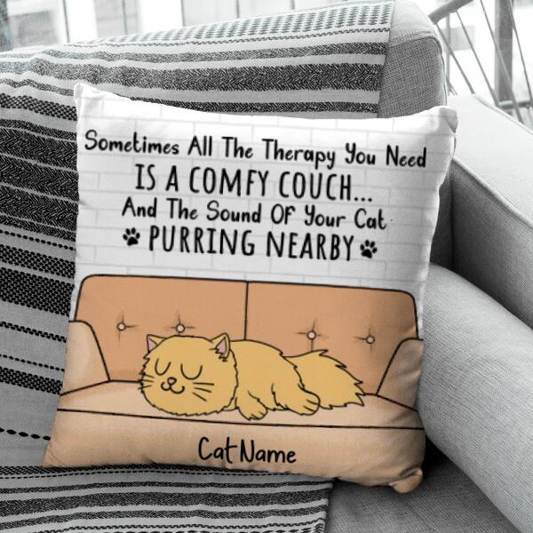Sometimes all the therapy you need Personalized Cat Pillow P-NB74