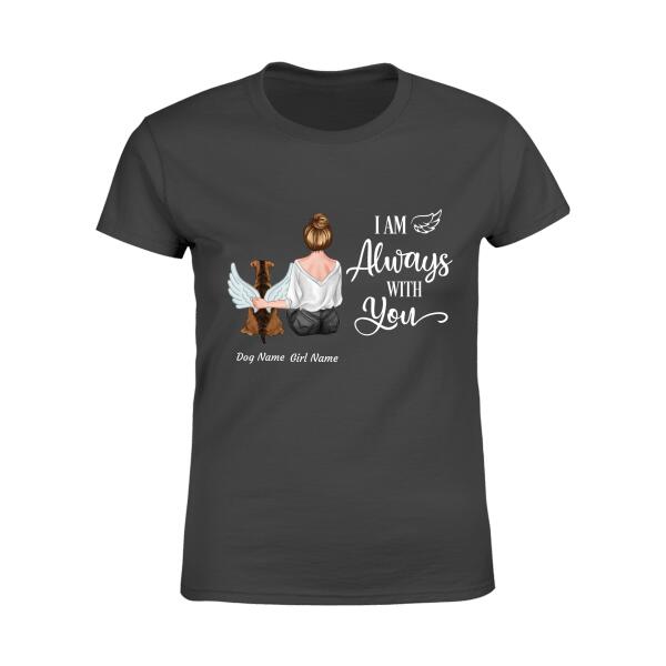 I Am Always With You Personalized Dog T-shirt TS-NN154