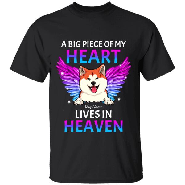 A Big Piece Of My Heart Lives In Heaven Personalized Dog T-shirt TS-NN157
