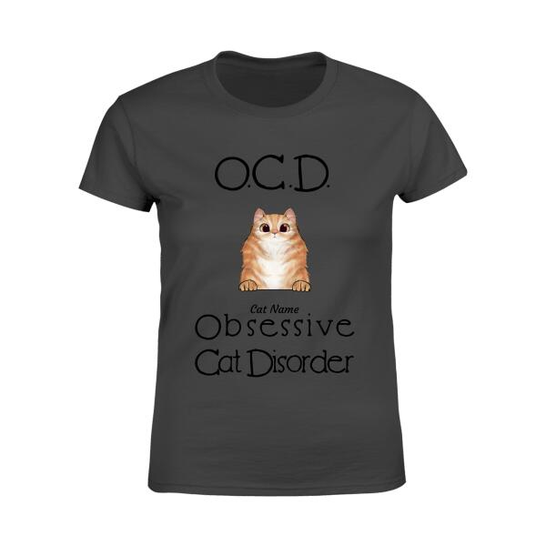 Funny Obsessive Cat Disorder Personalized T-Shirt TS-PT187