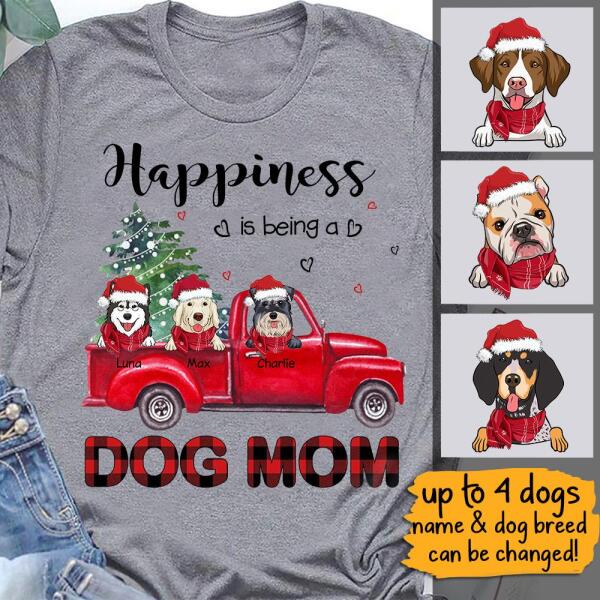 Happiness Is Being A Dog Mom Christmas Personalized T-Shirt TS-PT208