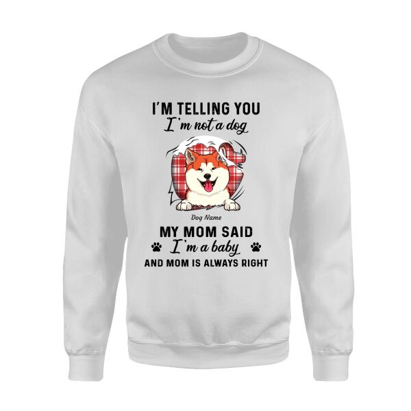 I'm Telling You I'm Not A Dog Personalized T-shirt TS-NN225