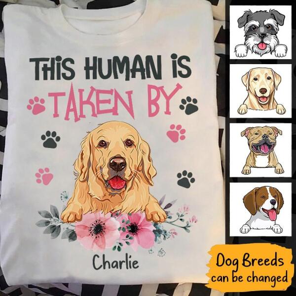 This Human Is Taken By Personalized Dog T-shirt TS-NB255