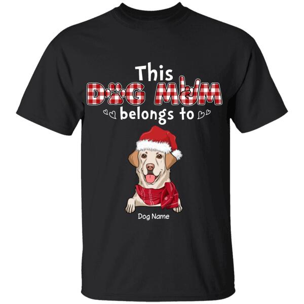 This Dog Mom Belongs To Personalized T-Shirt TS-PT260
