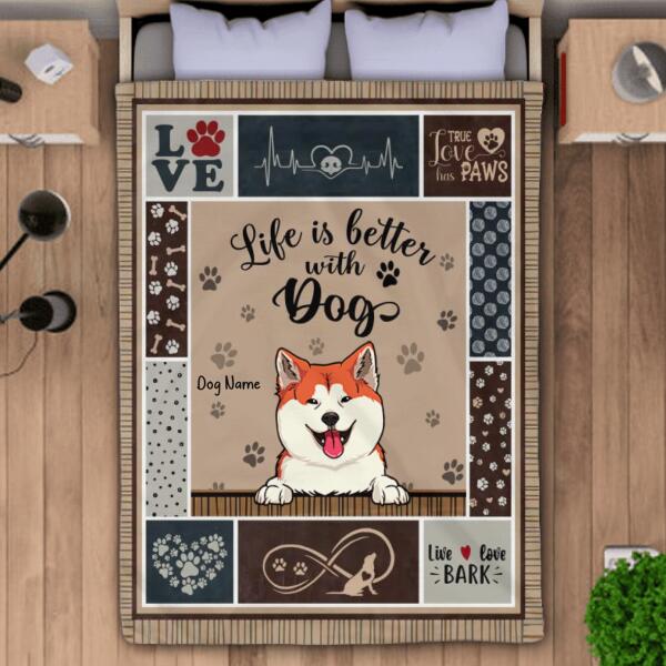Life Is Better With Dogs Personalized Blanket B-NB541