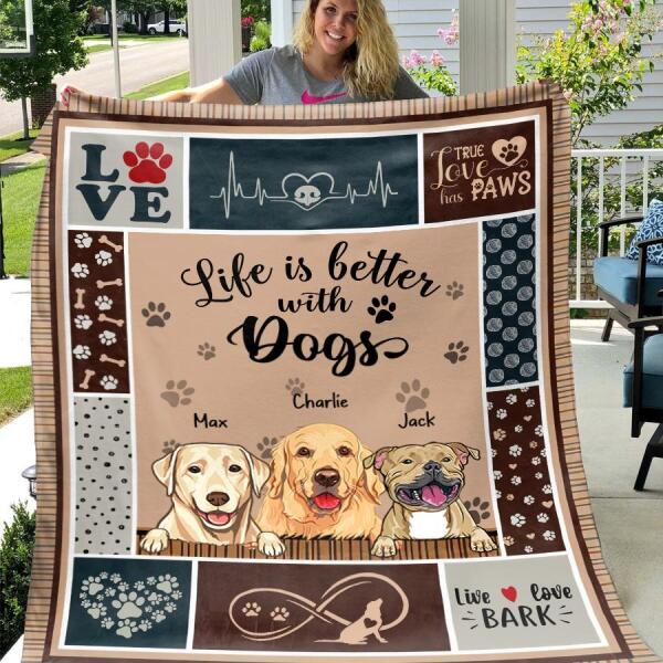 Life Is Better With Dogs Personalized Blanket B-NB541