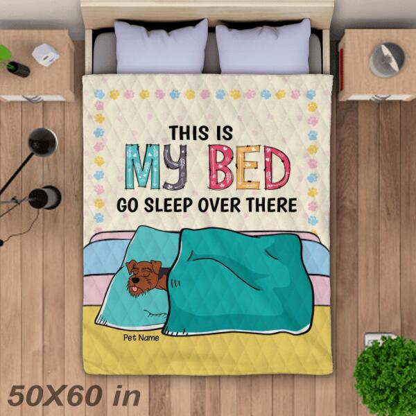 This Is Our Bed Go Sleep Over There Personalized Dog Blanket B-NN785