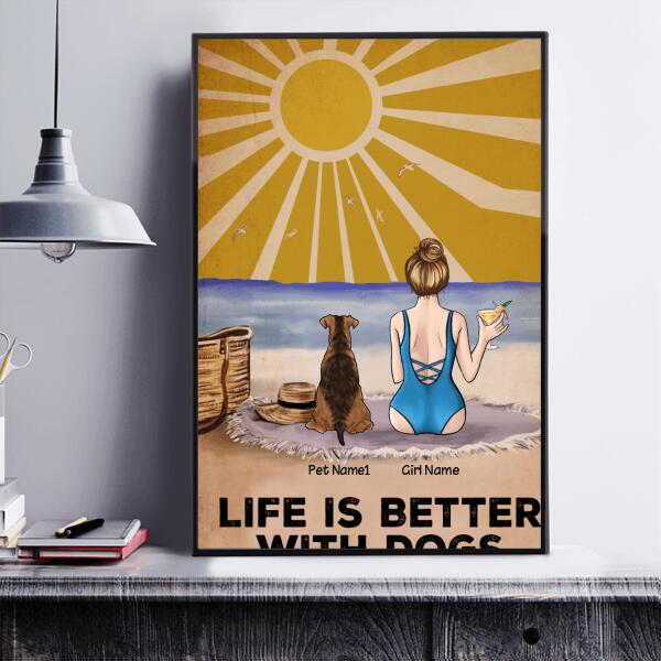 Life Is Better With Dogs Personalized Poster P-NB1124