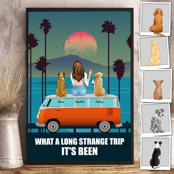 What A Long Strange Trip It's Been Personalized Dog Poster P-NB1128