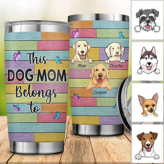 This Dog Mom Belongs To Personalized Tumbler T-NN1321