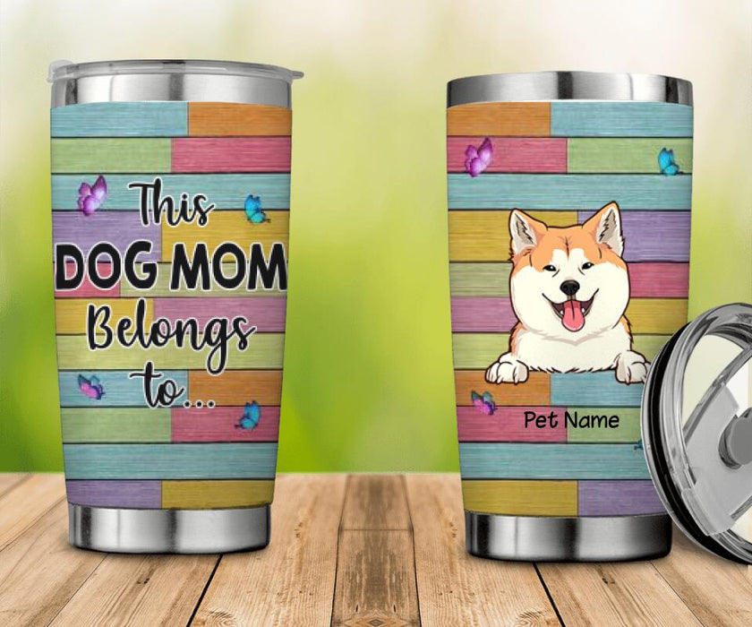 This Dog Mom Belongs To Personalized Tumbler T-NN1321