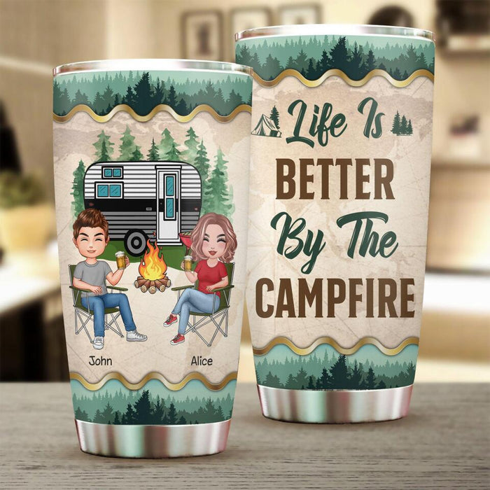 Life Is Better By The Campfire Personalized Tumbler T-NN1318